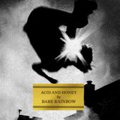 hit download Acid and Honey    Babe Rainbow