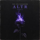 hit download ALTR, Pt. 1    Poe the Passenger