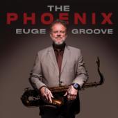 hit download The Phoenix    Euge Groove