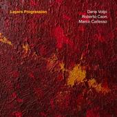 hit download Layers Progression    Dario Volpi, Roberto Caon & Marco Carlesso
