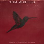 hit download Everyone Gets Everything They Want    Tom Morello