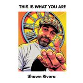 hit download This Is What You Are (feat. Dolce Groove)    Shawn Rivera