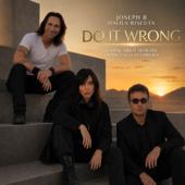hit download Do it Wrong (feat. Francesco Altamura)    Joseph B, Giancarlo Agrati & Dalila Riscuta