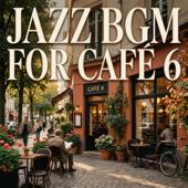 hit download Jazz BGM for Café 6    LeoSky