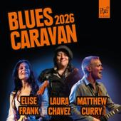hit download Blues Caravan 2026 (Live)    Blues Caravan, Laura Chavez, Elise Frank & Matthew Curry