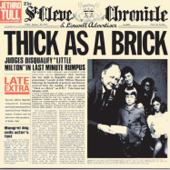 hit download Thick As A Brick (25th Anniversary Edition) [1997 Remaster]    Jethro Tull