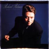 hit download Don t Explain    Robert Palmer
