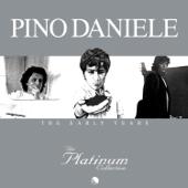 hit download The Platinum Collection: The Early Years    Pino Daniele