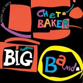 hit download Chet Baker Big Band    Chet Baker