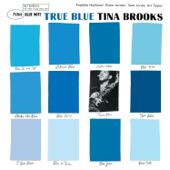 hit download True Blue (The Rudy Van Gelder Edition Remastered)    Tina Brooks
