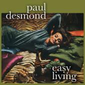 hit download Easy Living    Paul Desmond