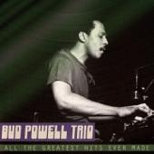hit download All the Greatest Hits Ever Made    Bud Powell Trio