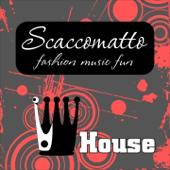 hit download Scaccomatto Fashion Music Fun House    Moleri Cinzia