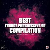 hit download Best Trance Progressive 90 Compilation (Selected By Bruno Le Kard)    Various Artists