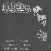 hit download Remains of a Ruined, Dead, Cursed Soul    Mutiilation