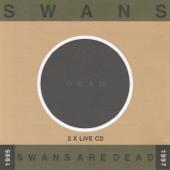 hit download Swans Are Dead: Live  95- 97    Swans