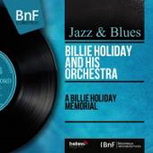 hit download A Billie Holiday Memorial (Remastered, Mono Version)    Billie Holiday and Her Orchestra