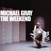 hit download The Weekend (Radio Edit)    Michael Gray
