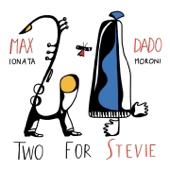 hit download Two for Stevie    Dado Moroni & Max Ionata