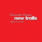 hit download Concerto Grosso Trilogy Live    New Trolls