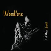 hit download Woodlore (Remastered)    Phil Woods Quartet